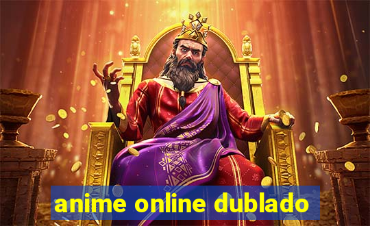 anime online dublado